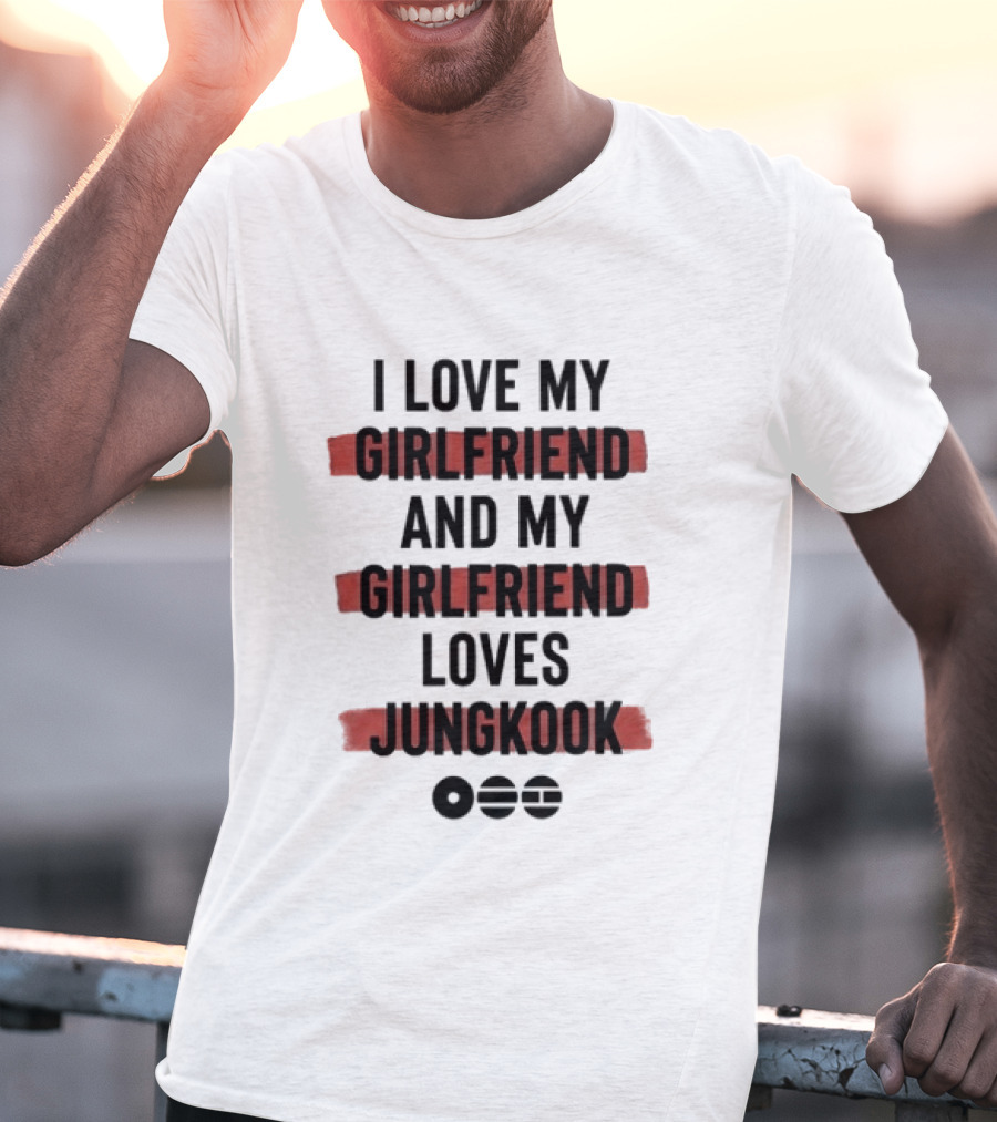 I Love My Girlfriend And My Girlfriend Loves Jungkook Circles T-Shirt