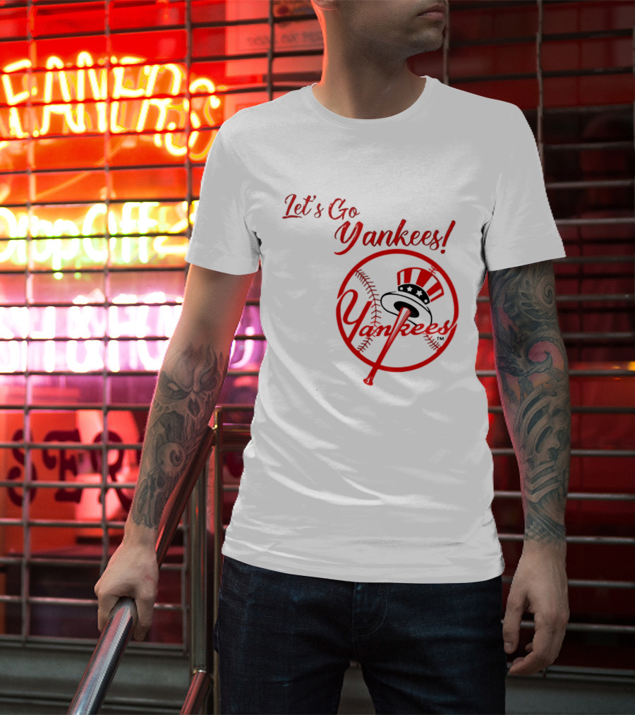 Let's Go Yankees Baseball Team Supporter's Edition T-Shirt