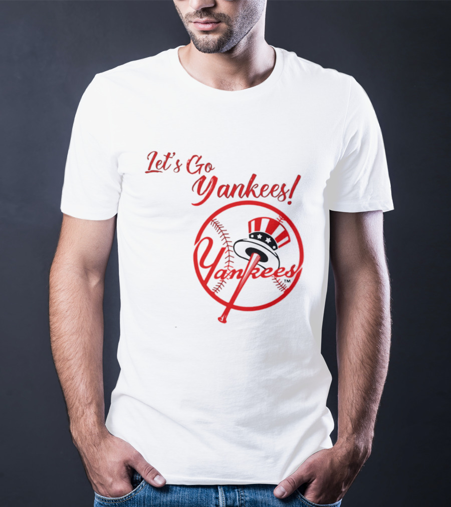 Let's Go Yankees Baseball Team Supporter's Edition T-Shirt