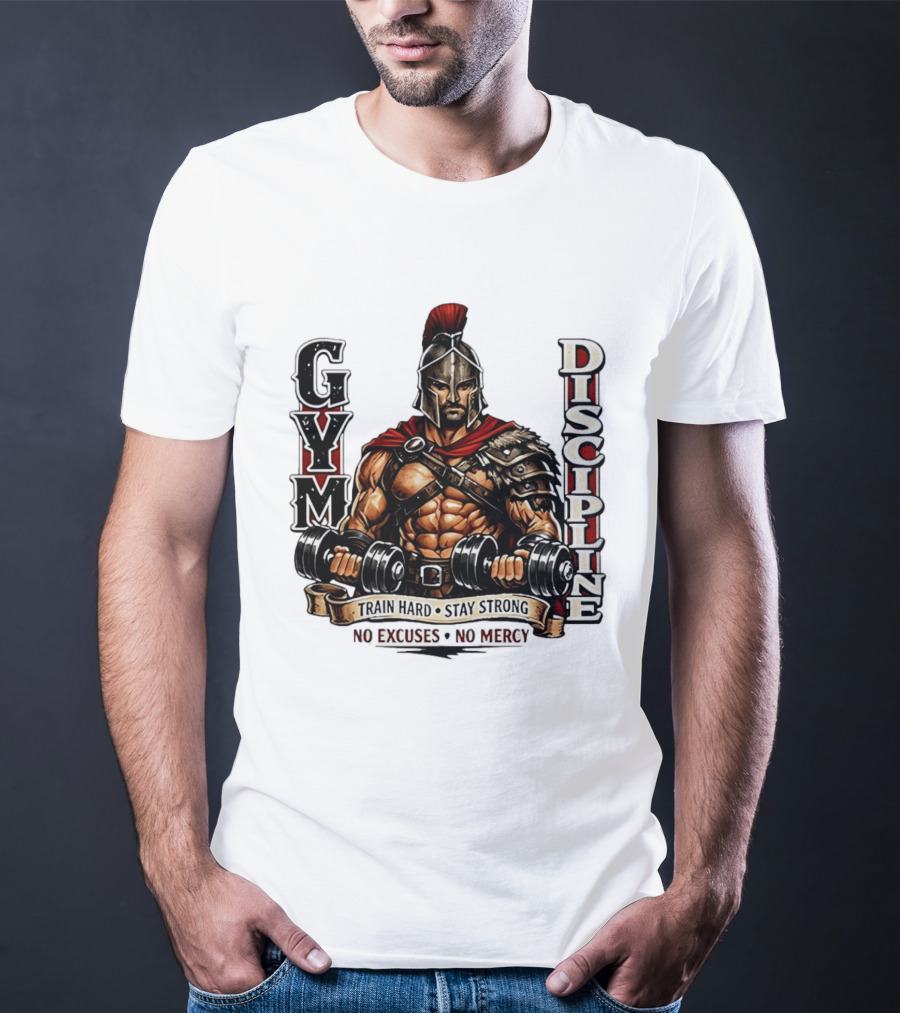 Gym Discipline Spartan Warrior Train Hard Stay Strong No Excuses No Mercy T-Shirt