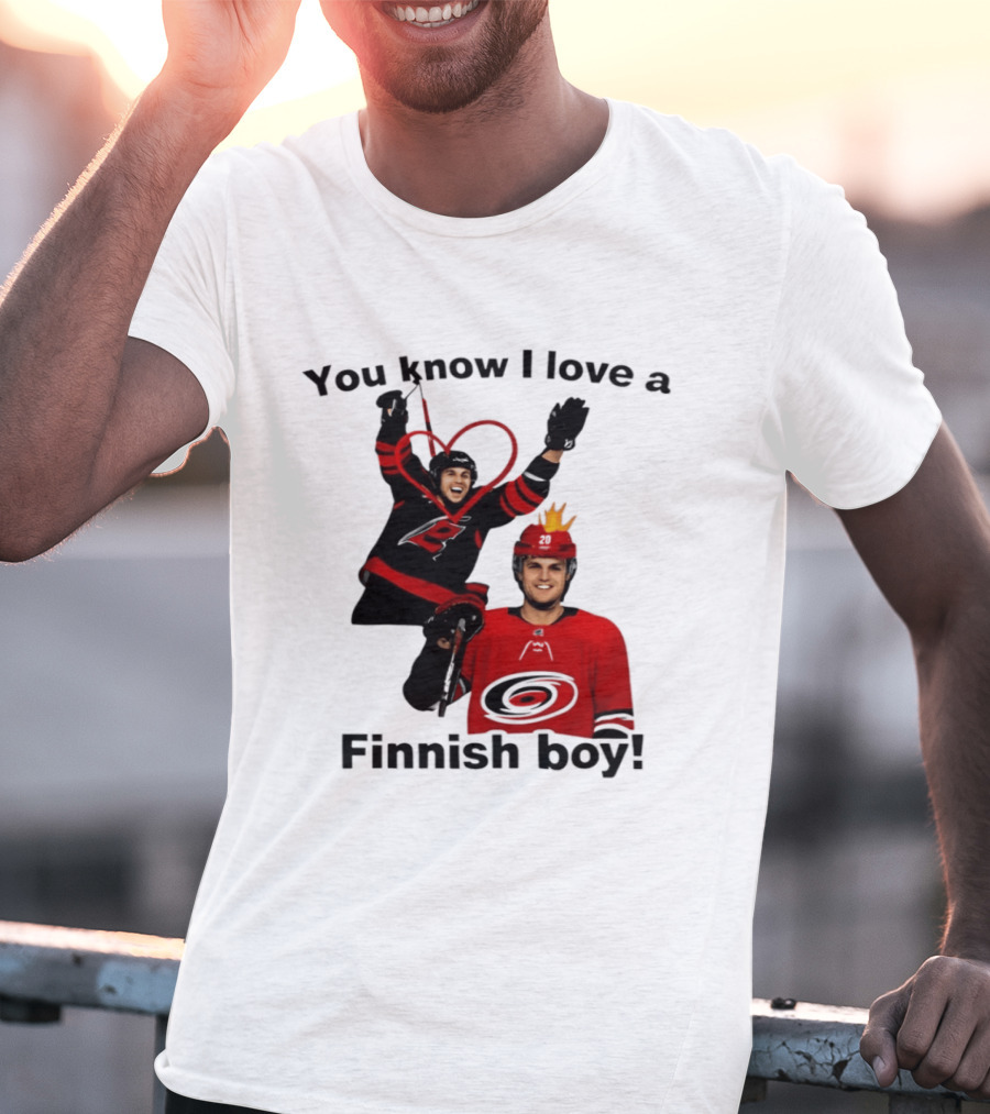 You Know I Love A Finnish Boy Carolina Hurricanes Celebration Fan Favorite T-Shirt
