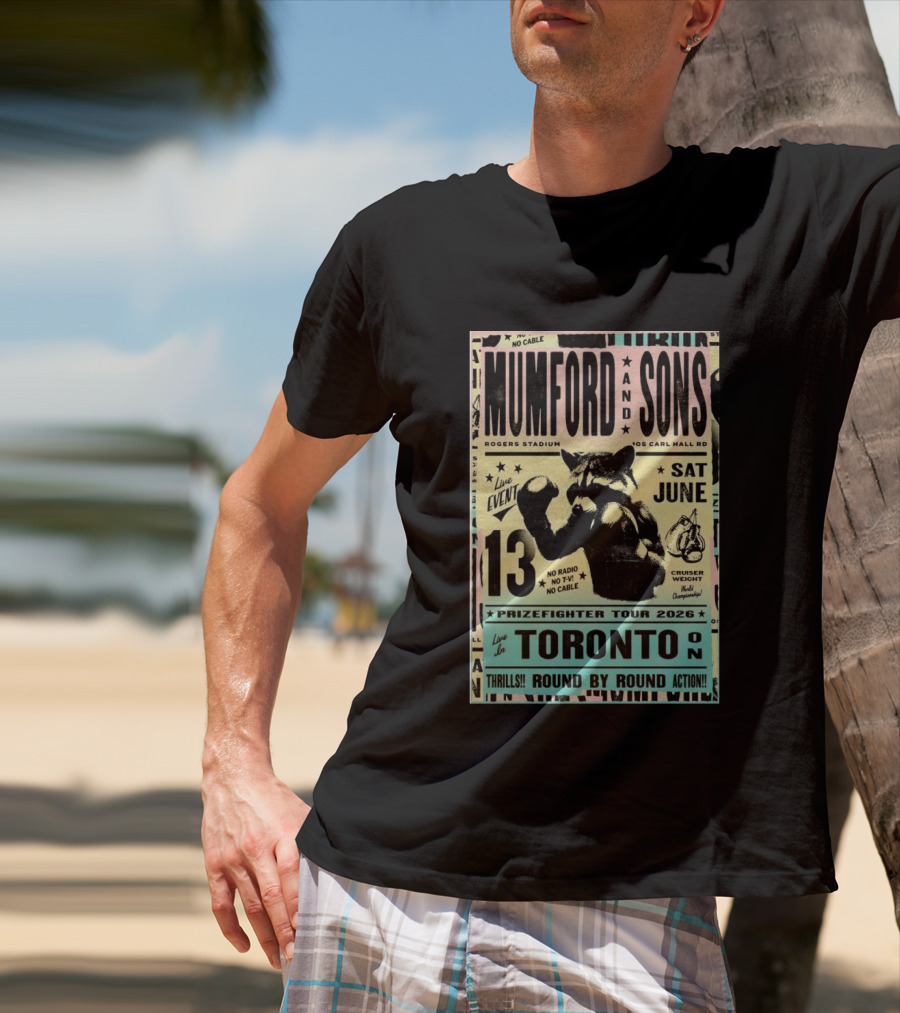 Mumford And Sons Prizefighter Tour 2026 Toronto June 13 Rogers Stadium T-Shirt