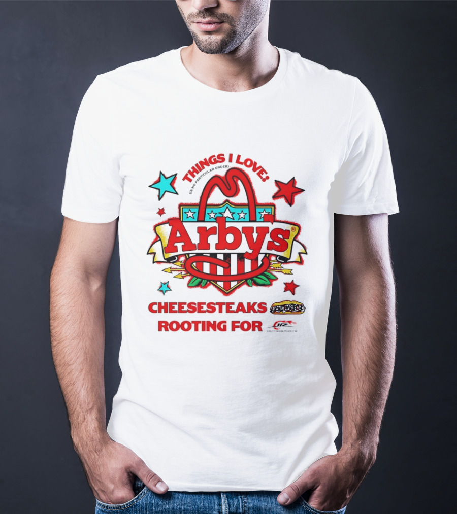 Sammy Smith Arby's Things I Love Cheesesteaks Jr Motorsports Racing Fan T-Shirt
