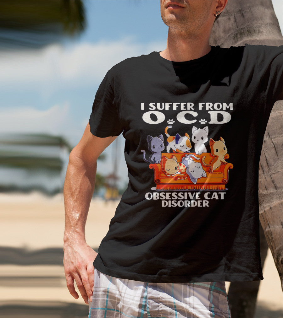 I Suffer From OCD Obsessive Cat Disorder Couch Full Of Cute Cats T-Shirt