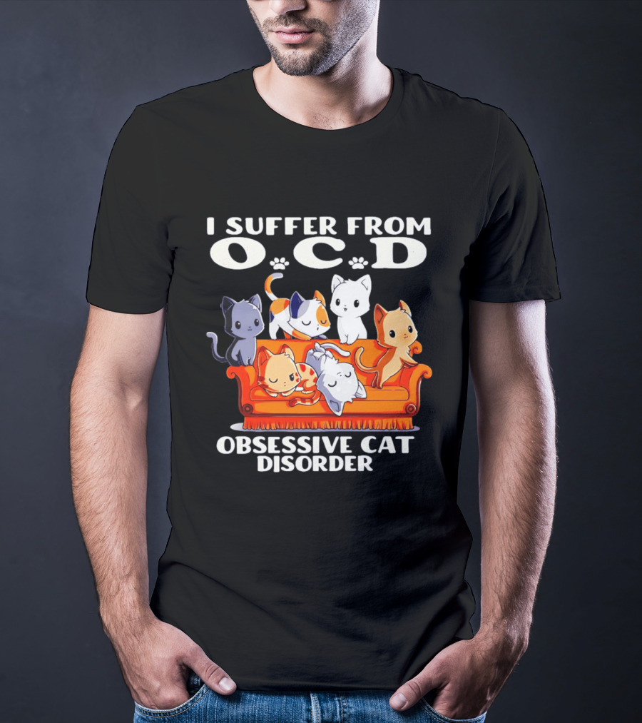 I Suffer From OCD Obsessive Cat Disorder Couch Full Of Cute Cats T-Shirt