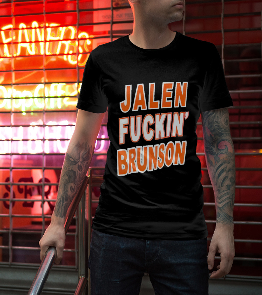 Jalen Fuckin' Brunson Knicks Basketball Fan T-Shirt