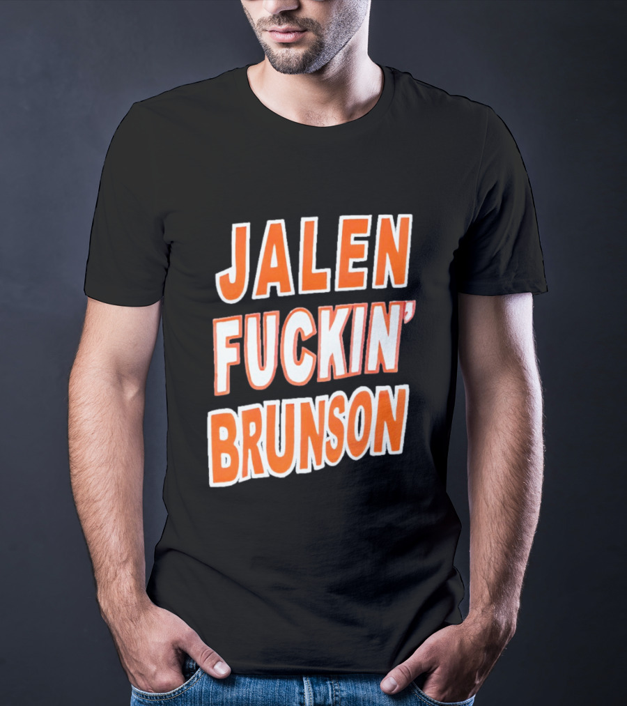 Jalen Fuckin' Brunson Knicks Basketball Fan T-Shirt