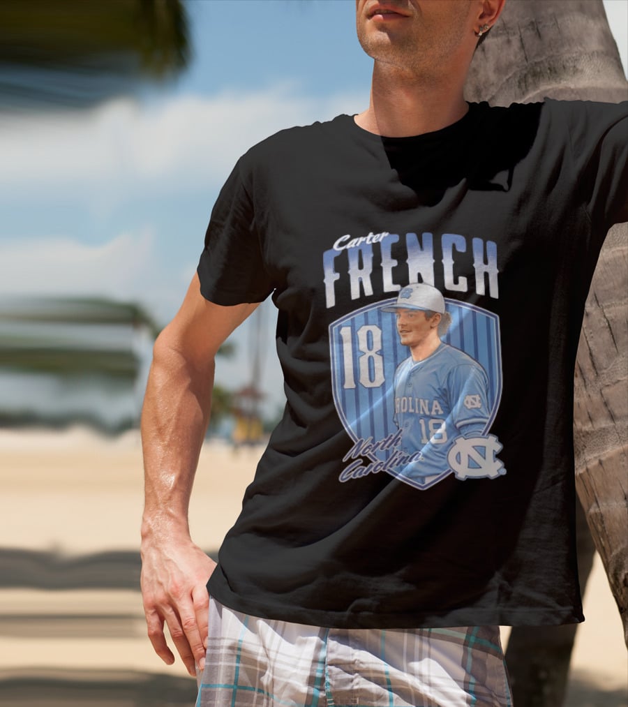 Carter French 18 North Carolina Baseball Player Tar Heels Fan Gear T-Shirt