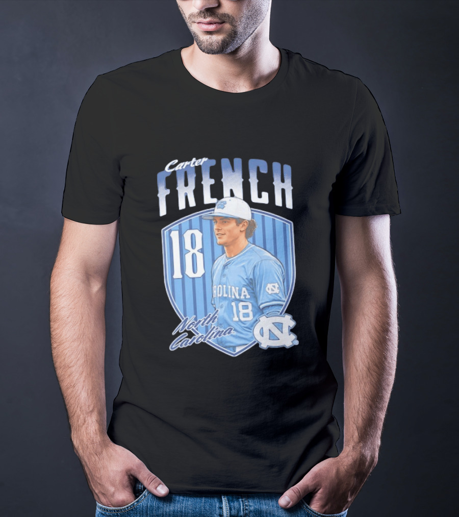 Carter French 18 North Carolina Baseball Player Tar Heels Fan Gear T-Shirt