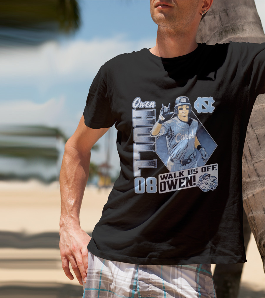 Owen Hull 08 North Carolina Baseball Walk Us Off Carolina UNC T-Shirt