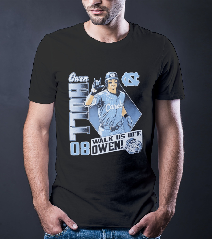 Owen Hull 08 North Carolina Baseball Walk Us Off Carolina UNC T-Shirt