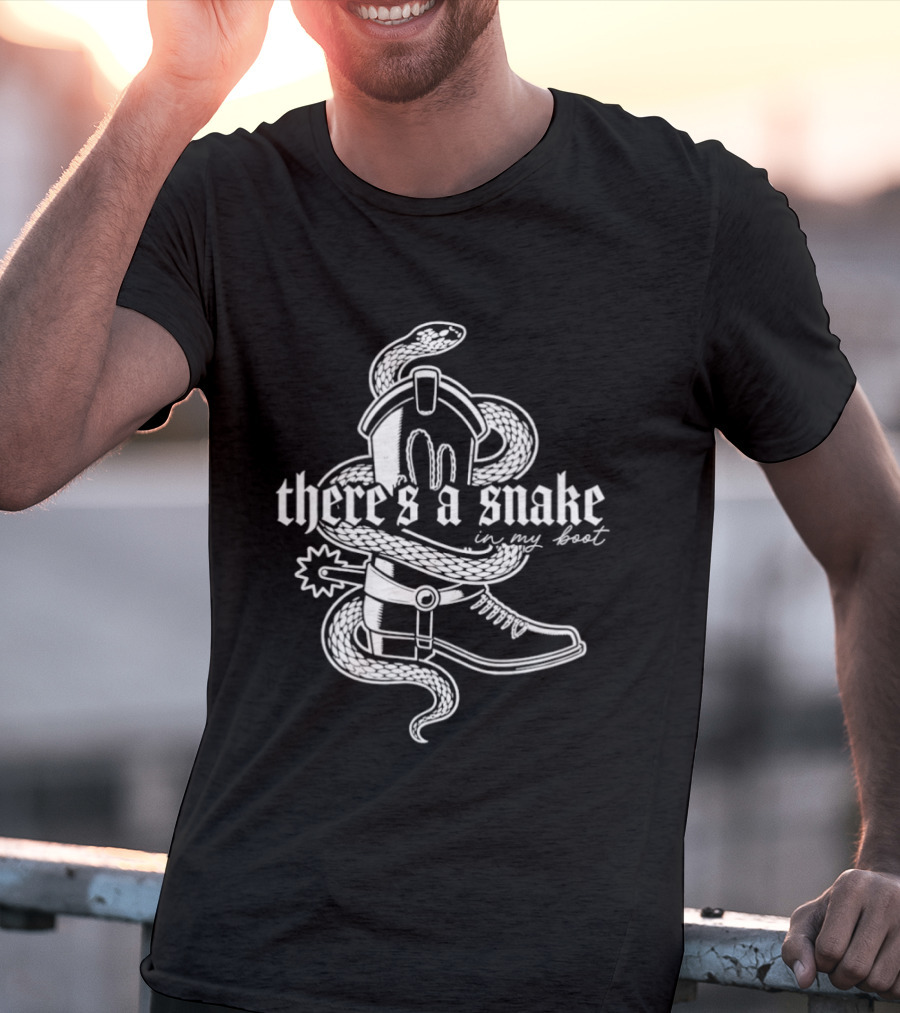 There's A Snake In My Boot Cowboy Hat And Boot With Snake T-Shirt