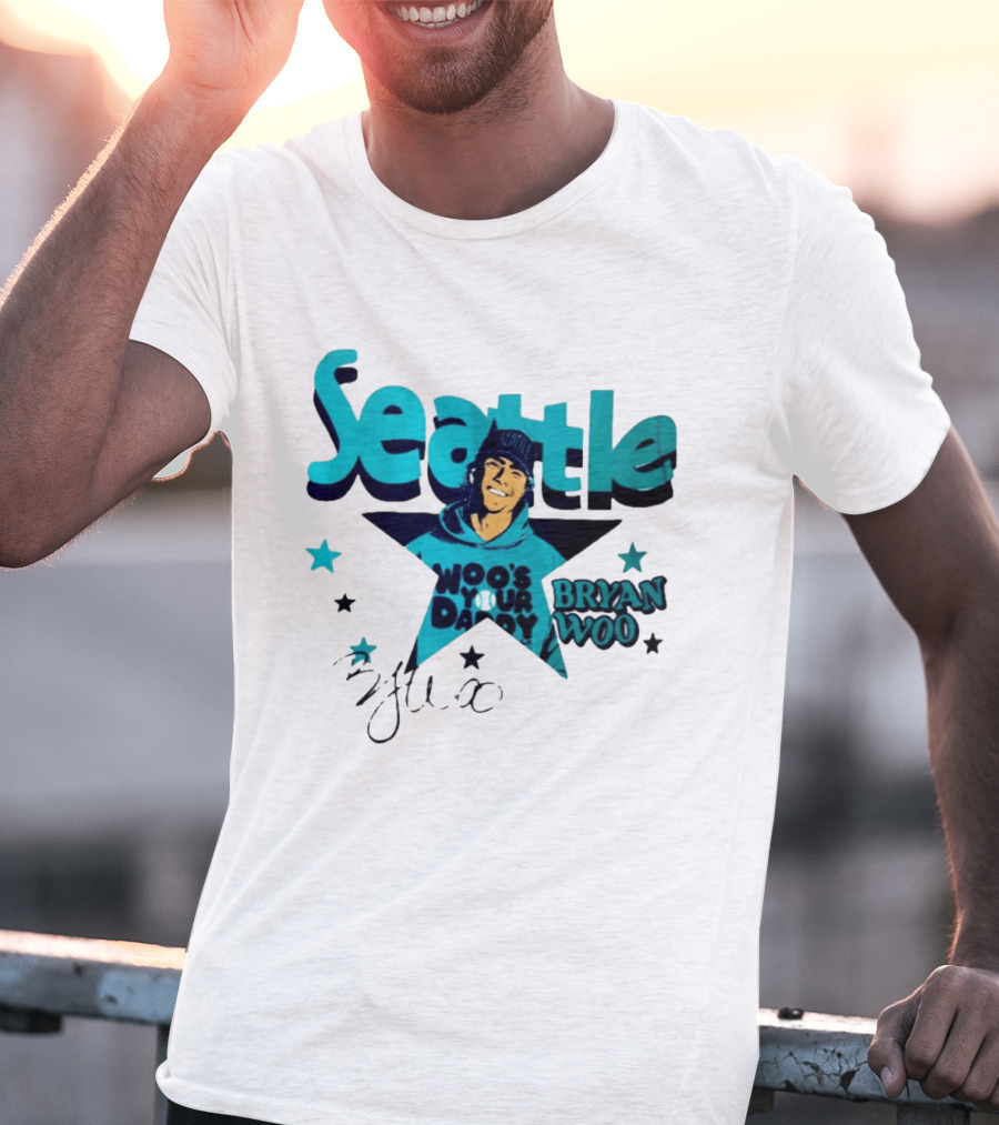Seattle Mariners Bryan Woo Woo's Your Daddy T-Shirt