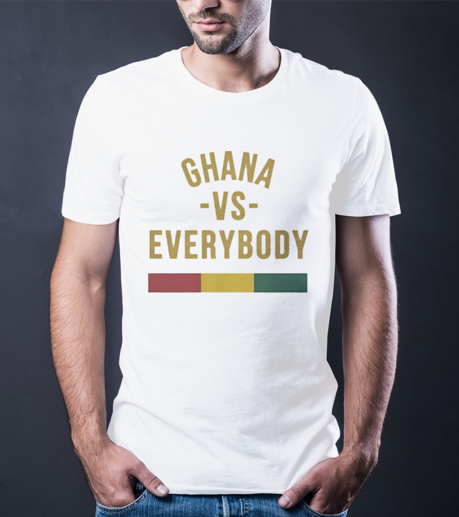 Ghana Vs Everybody Ghanaian Pride West Africa T-Shirt