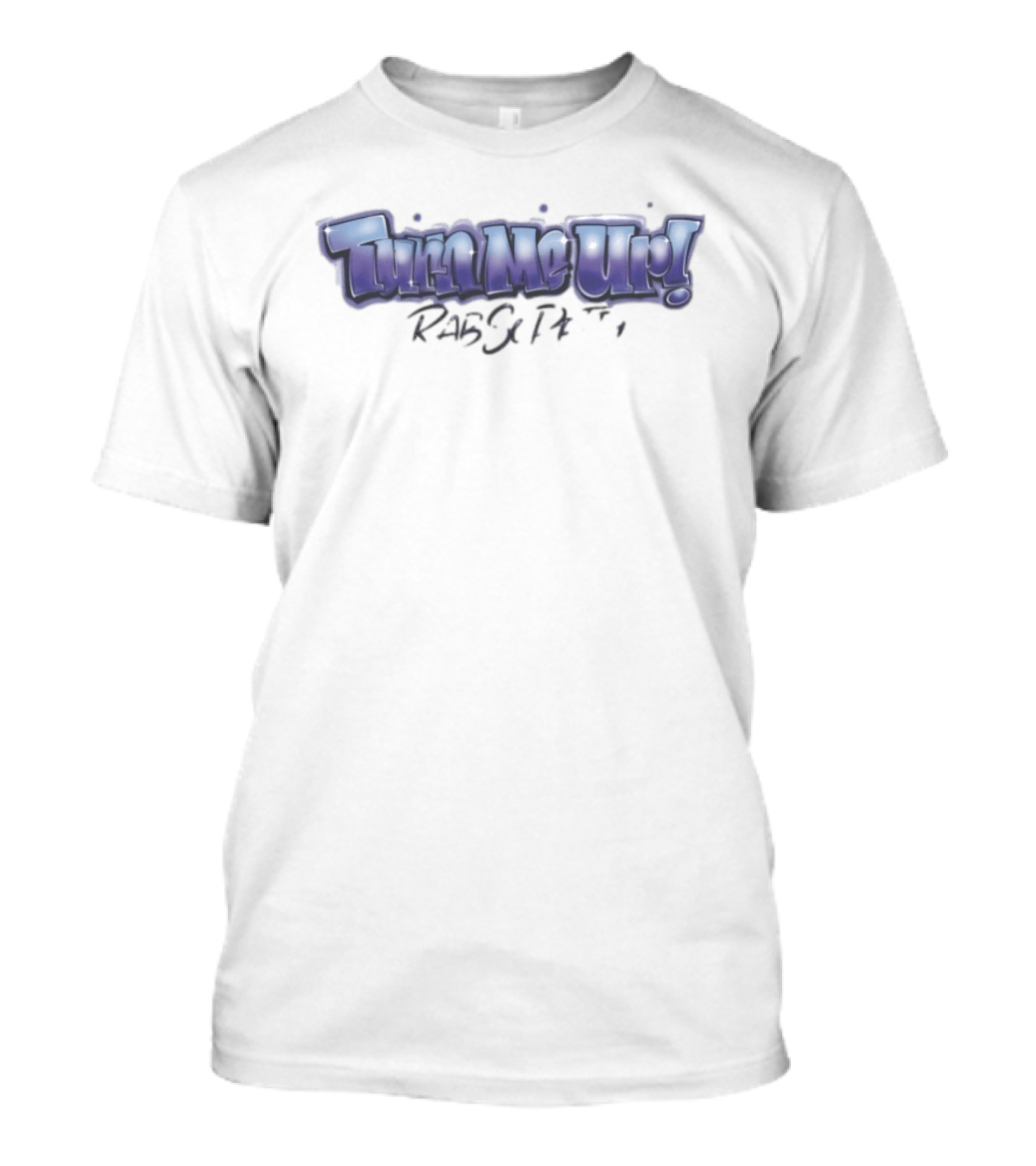 Turn Me Up Rabsopetty Airbrush T-Shirt