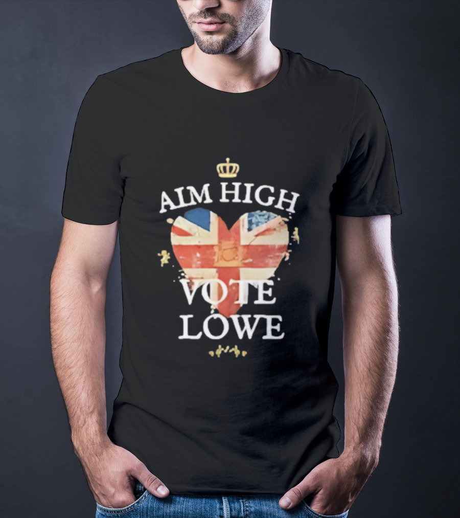Aim High Vote Lowe Heart With Union Jack And Crown T-Shirt