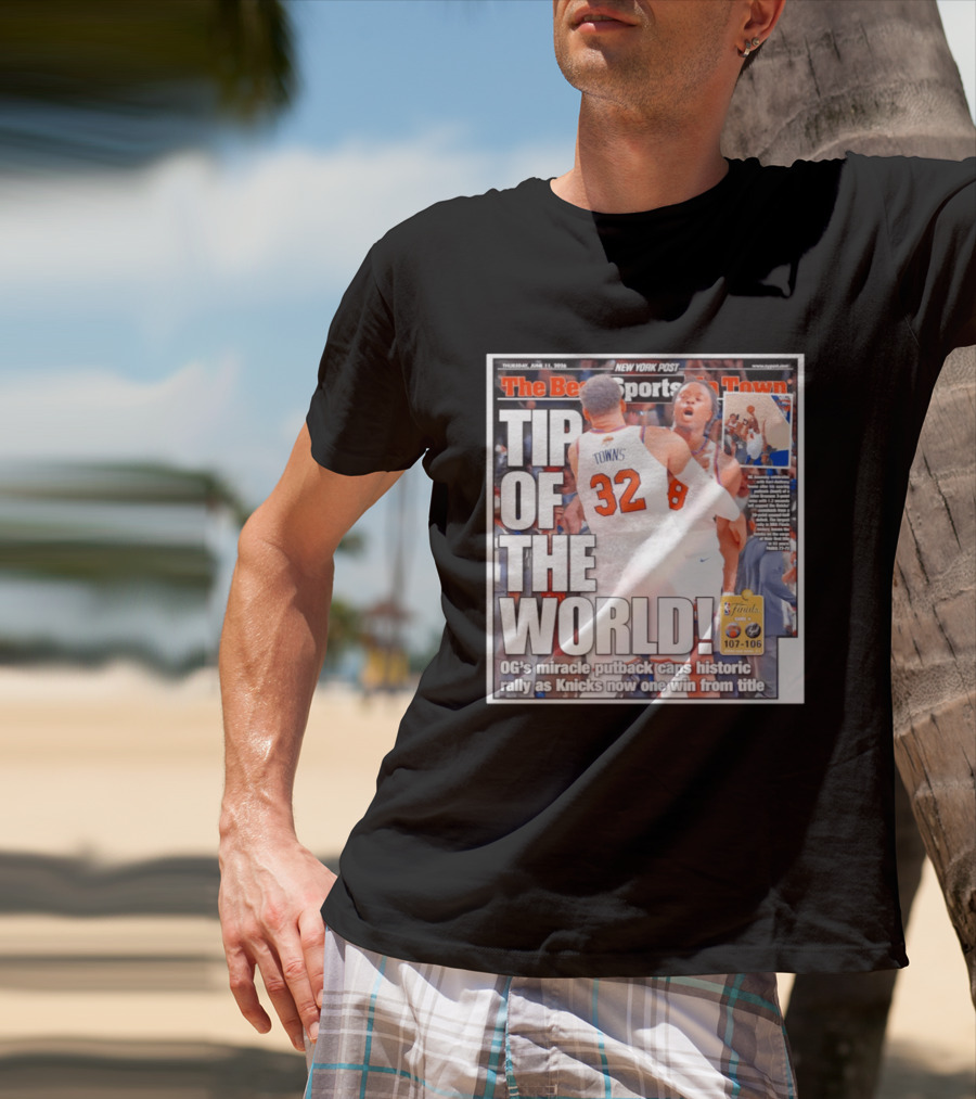 Karl Anthony Towns OG Anunoby Knicks Tip Of The World NBA Finals Victory June 11 2020 T-Shirt