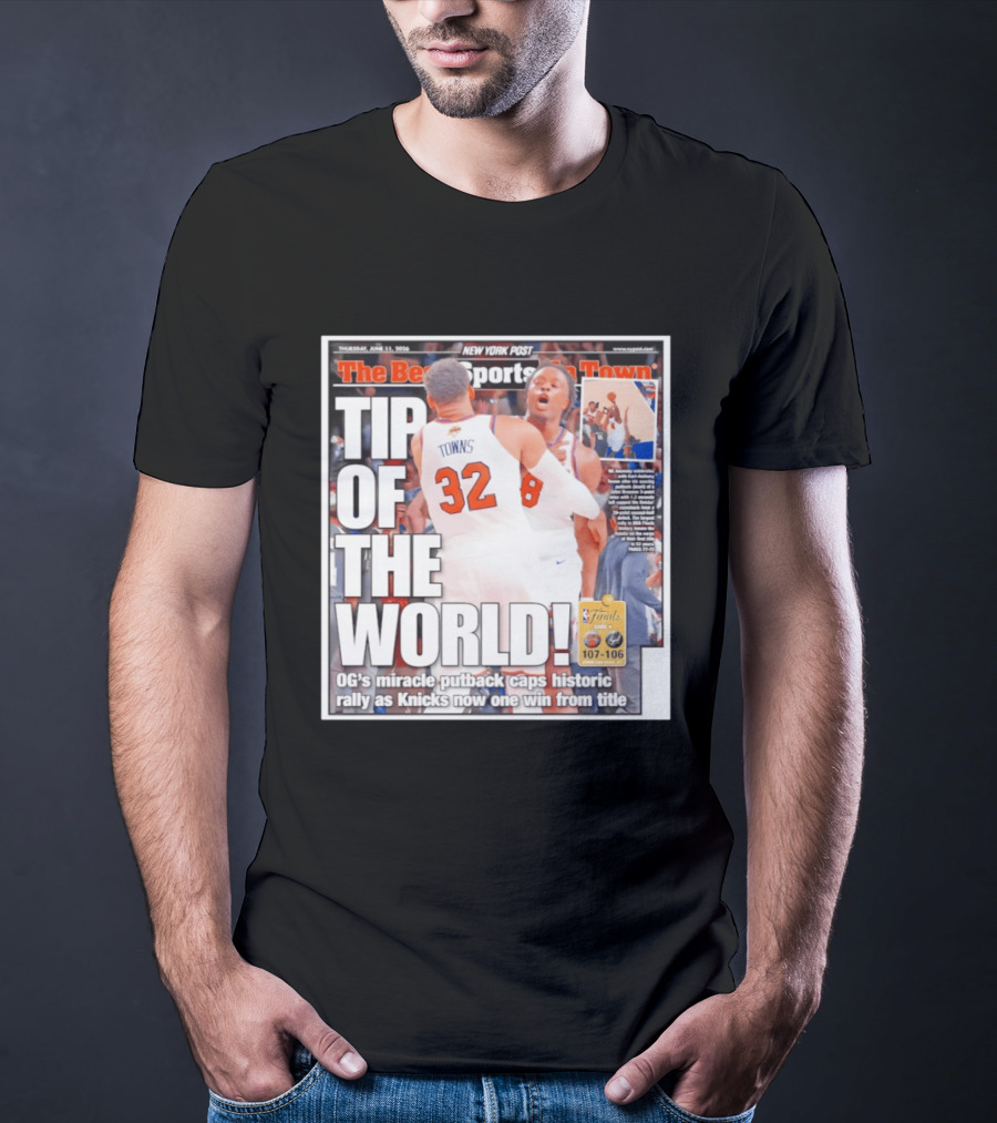 Karl Anthony Towns OG Anunoby Knicks Tip Of The World NBA Finals Victory June 11 2020 T-Shirt