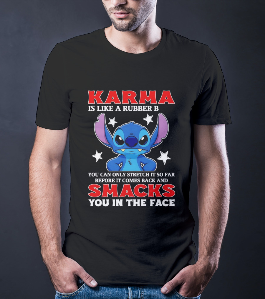 Karma Is Like A Rubber Band Smacks You In The Face Stitch T-Shirt