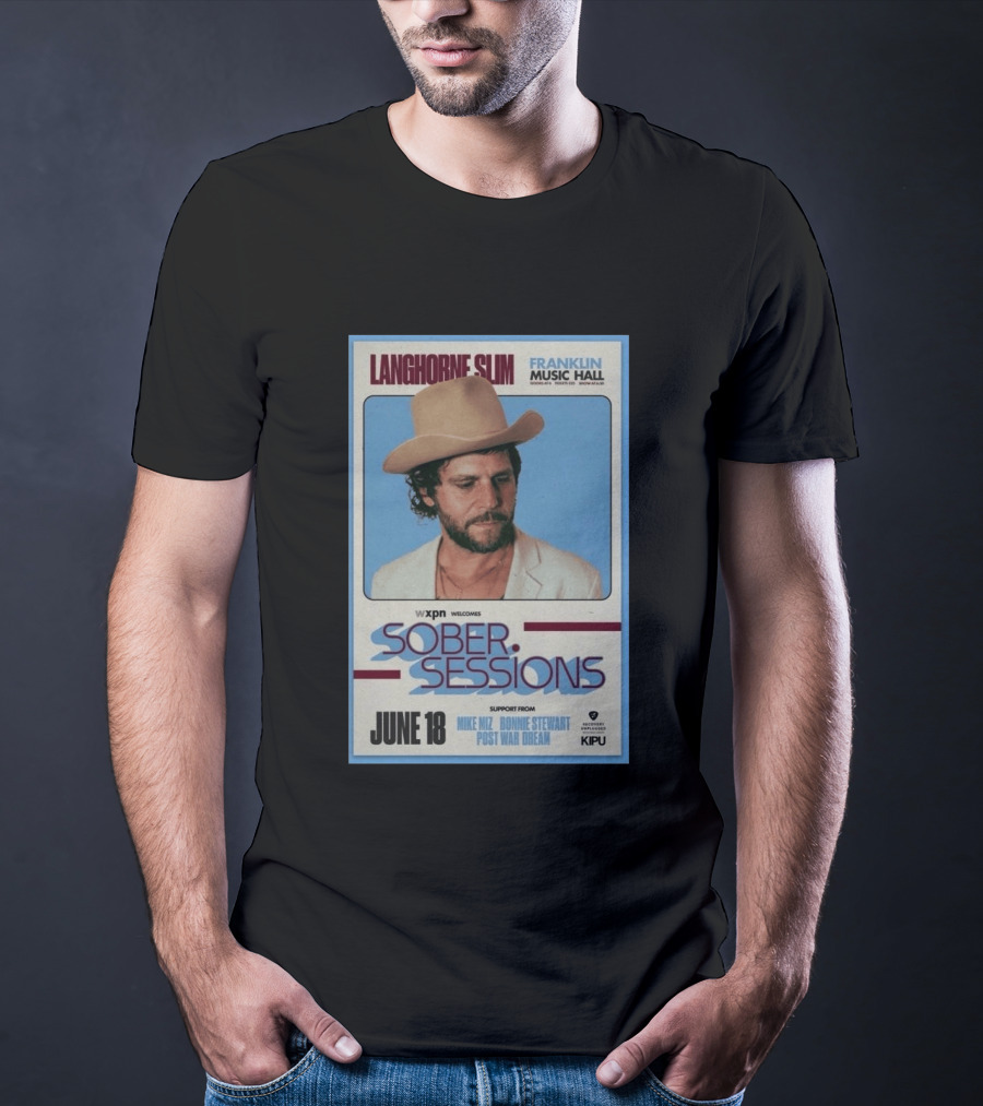 Langhorne Slim Sober Sessions Franklin Music Hall June 18 WXPN T-Shirt