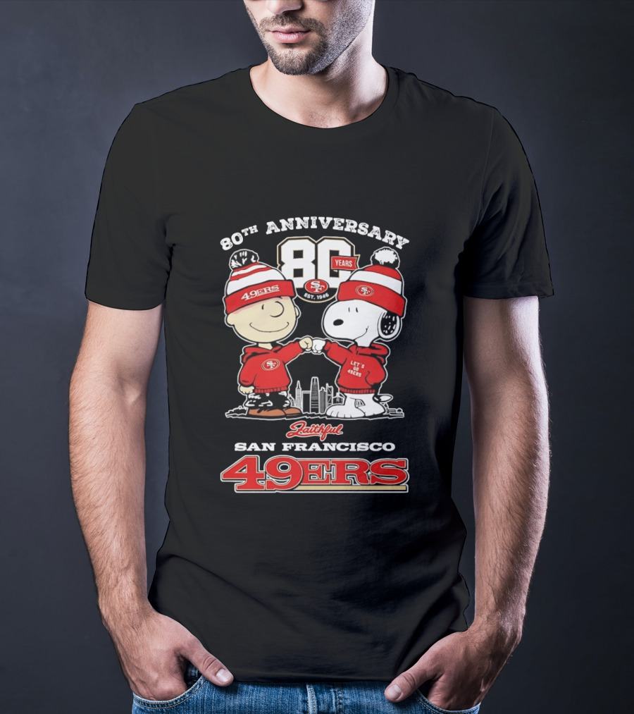 80th Anniversary 80 Years San Francisco 49ers Snoopy Let's Go 49ers Faithful T-Shirt