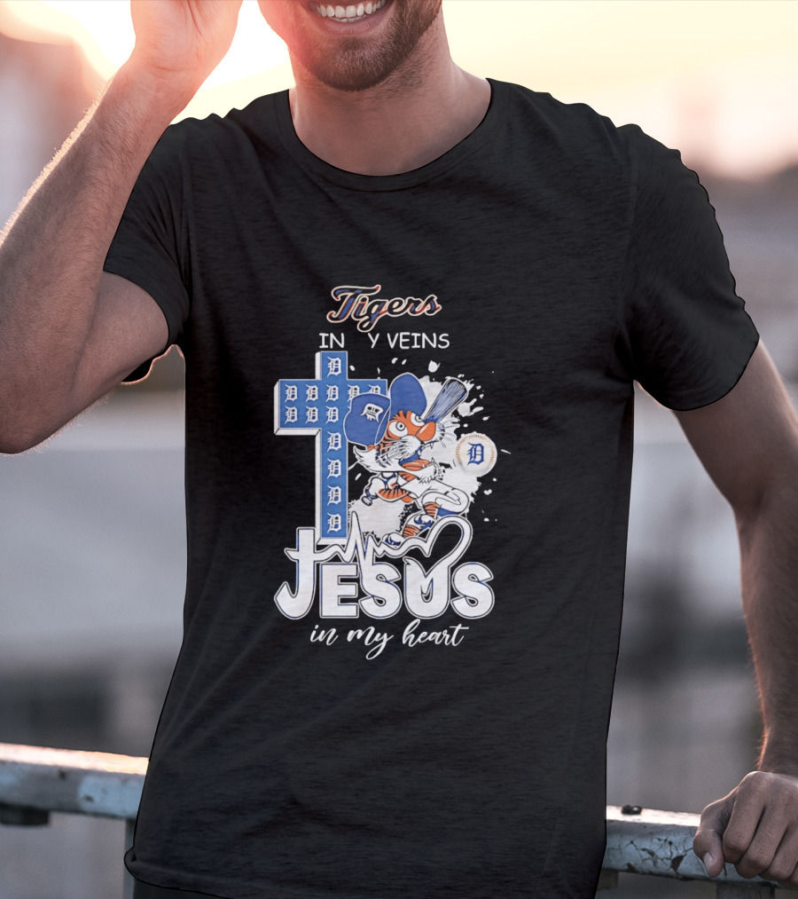 Detroit Tigers In My Veins Jesus In My Heart T-Shirt