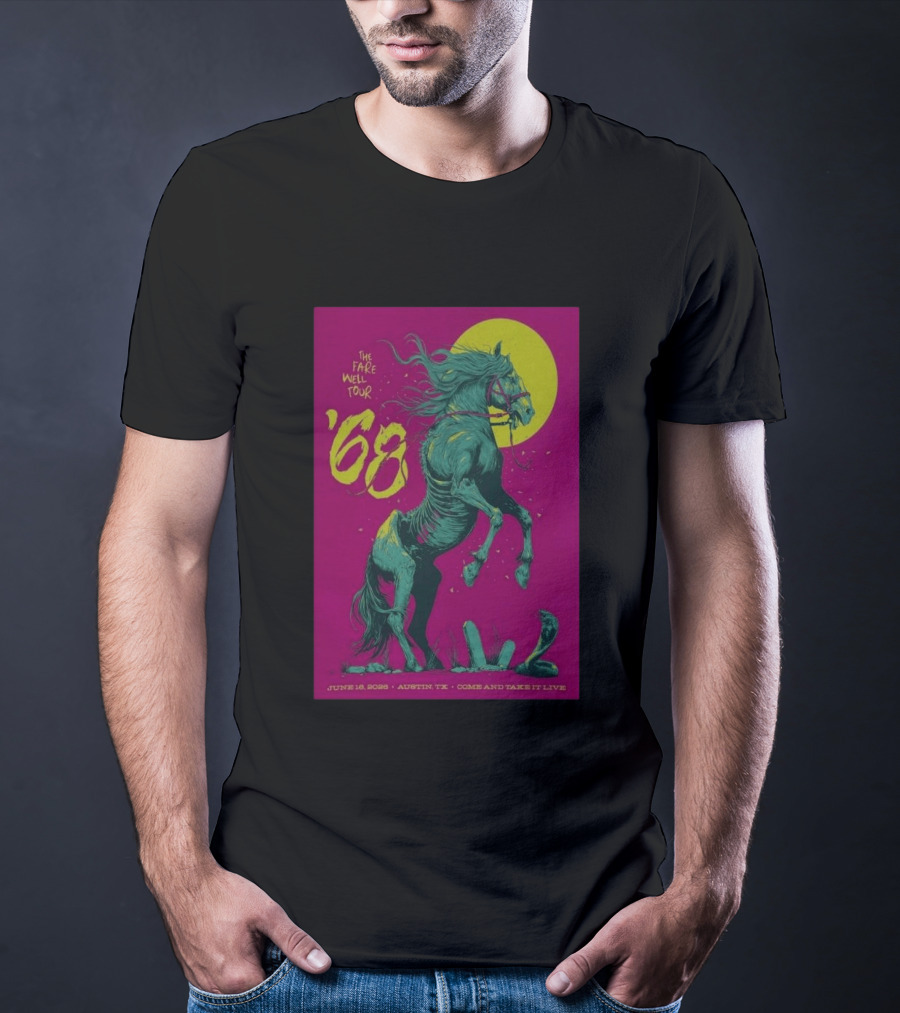 The Farewell Tour 68 June 16 2026 Austin TX Come And Take It Live T-Shirt