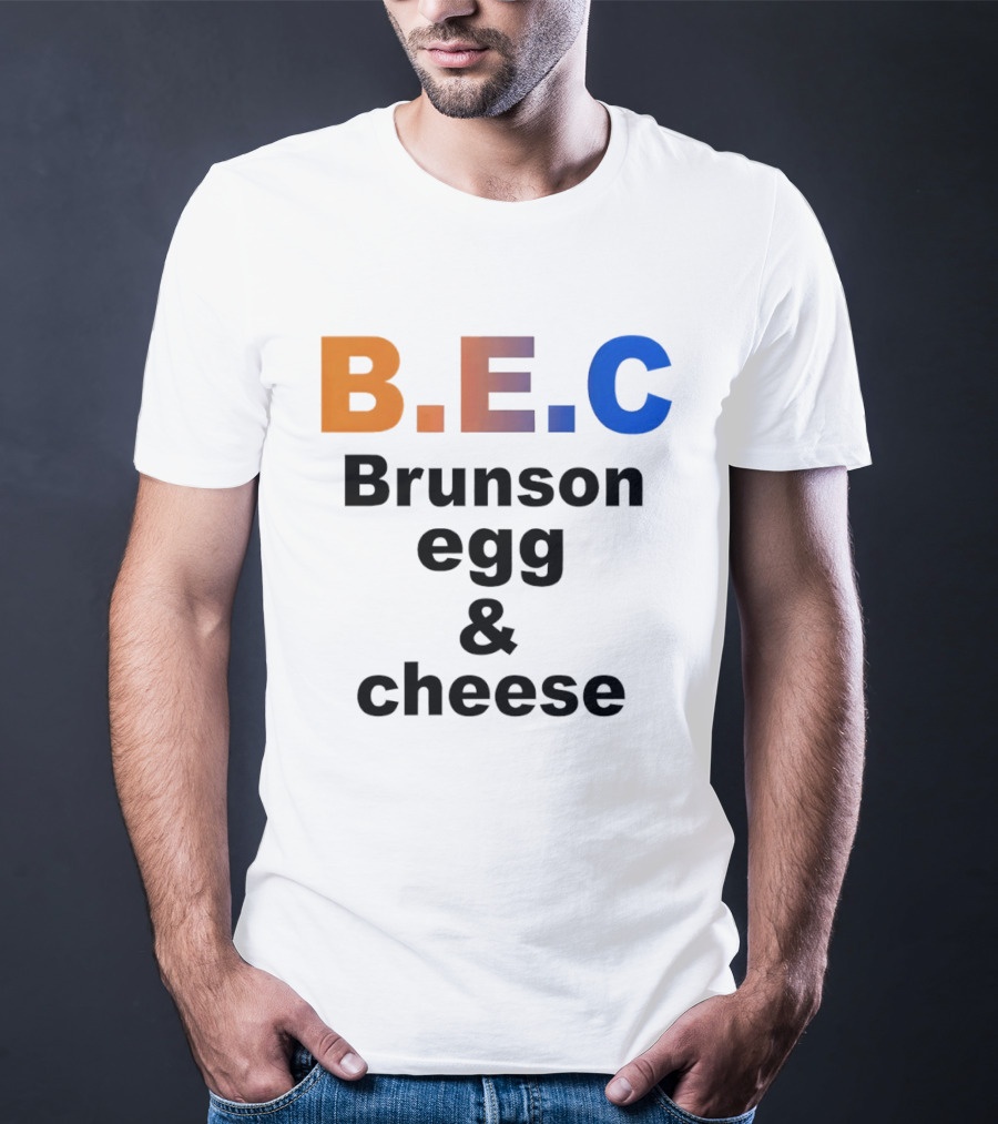 B.E.C Brunson Egg And Cheese Jalen Brunson New York Knicks Basketball NBA T-Shirt