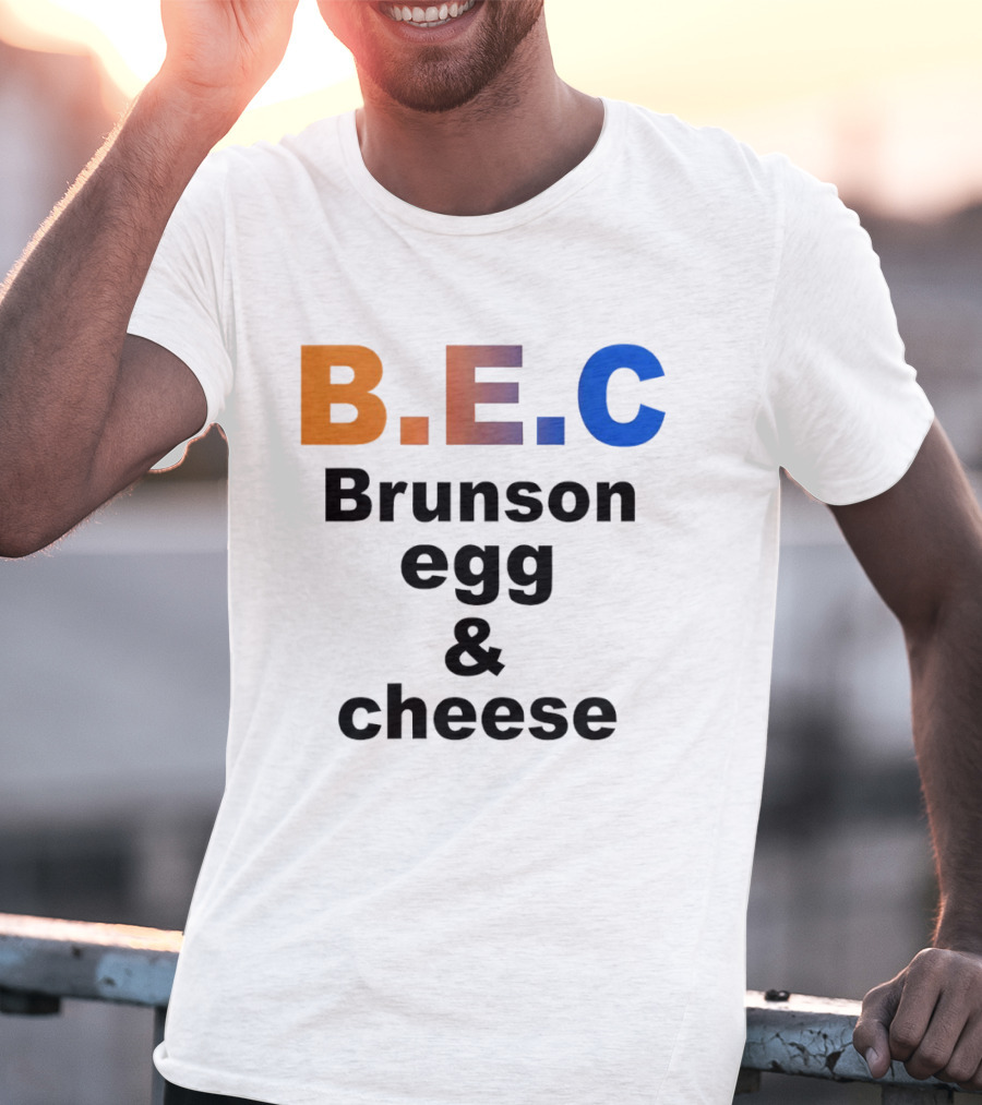 B.E.C Brunson Egg And Cheese Jalen Brunson New York Knicks Basketball NBA T-Shirt