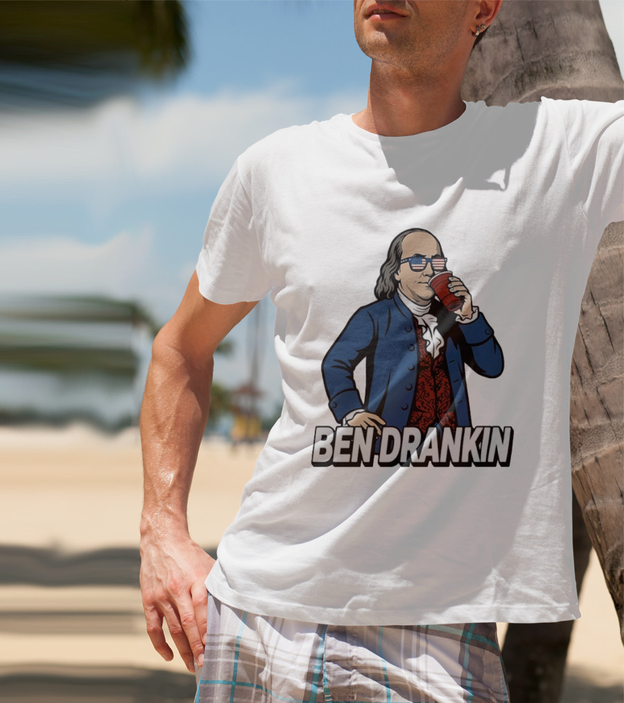 Ben Drankin Benjamin Franklin 4th Of July Patriotic Red Cup USA Glasses T-Shirt
