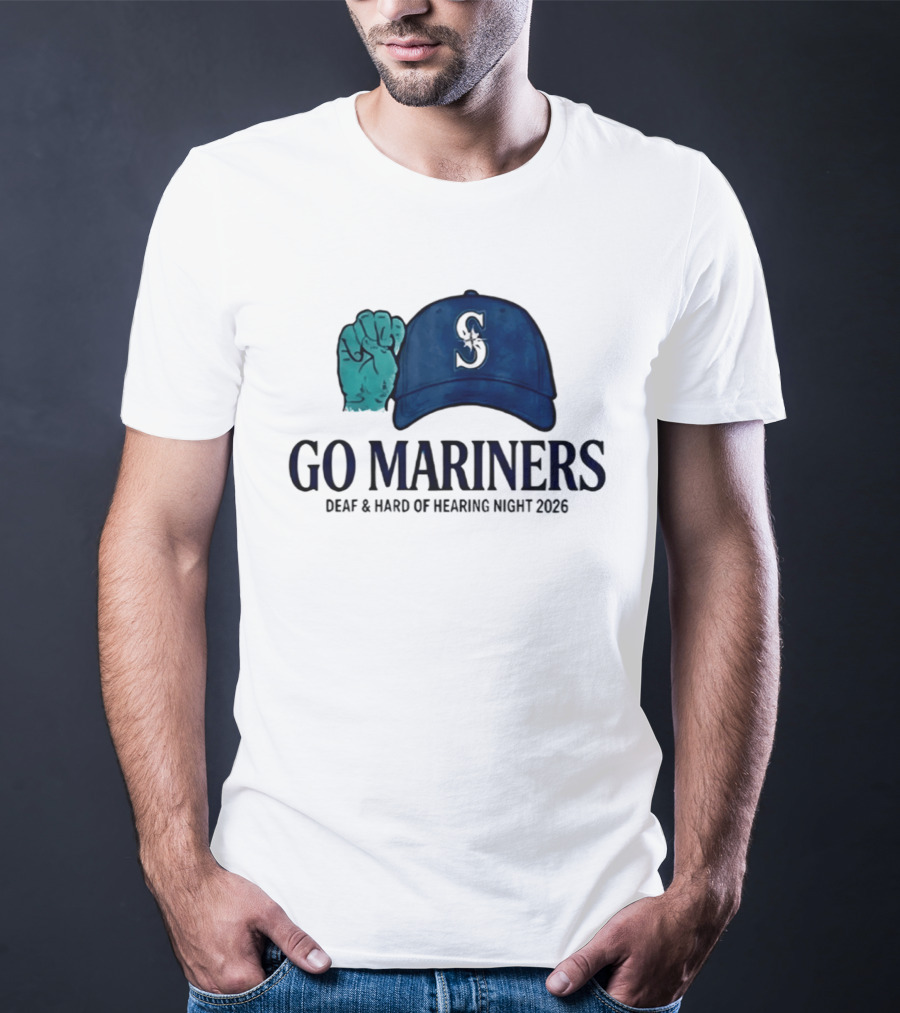 GO Mariners Deaf And Hard Of Hearing Night 2026 Fist Cap T-Shirt