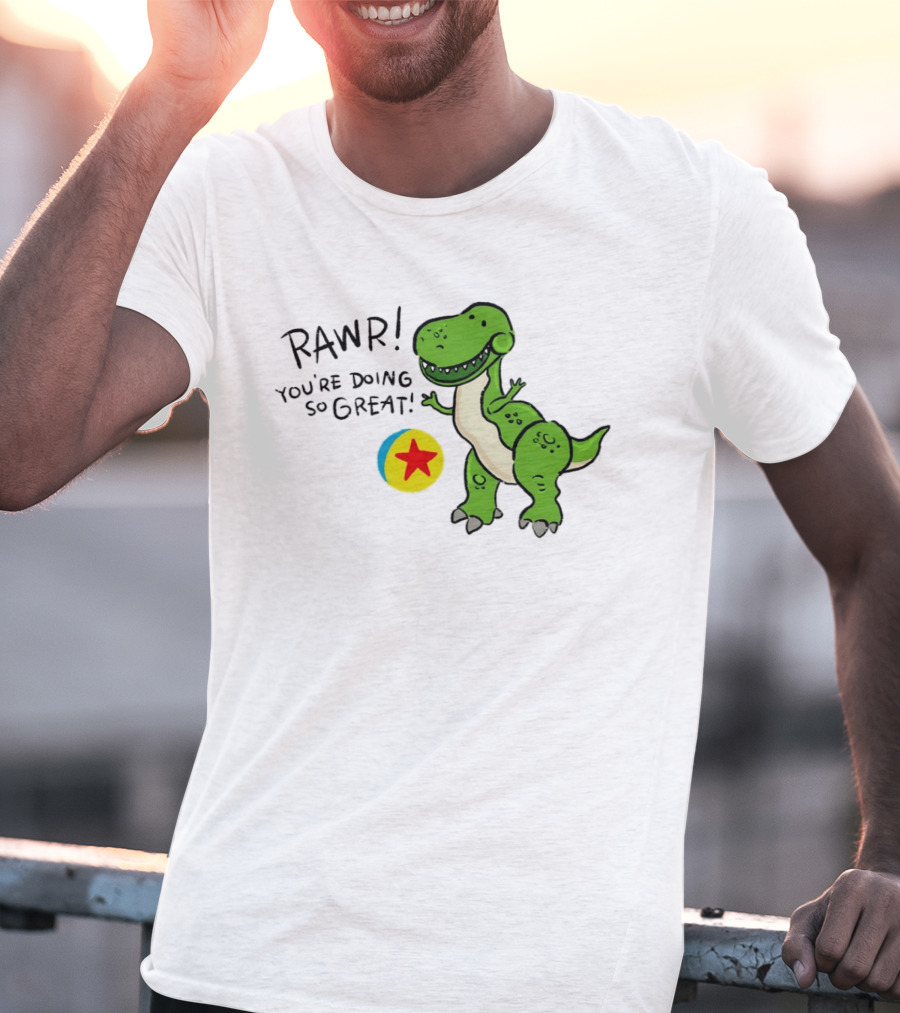RAWR You're Doing So Great Rex Toy Story Pixar Ball T-Shirt