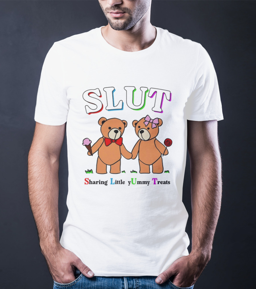 SLUT Sharing Little Yummy Treats Teddy Bears Ice Cream And Lollipop T-Shirt