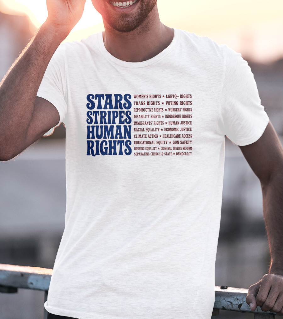 Stars Stripes Human Rights Women's Rights Immigrant Rights Disability Rights Voting Rights Racial Equality T-Shirt