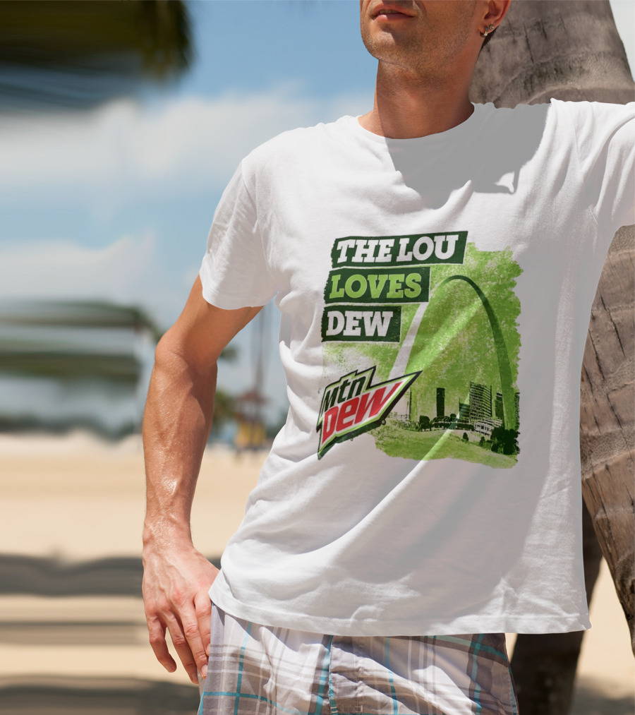 The Lou Loves Dew Mtn Dew St Louis Gateway Arch T-Shirt