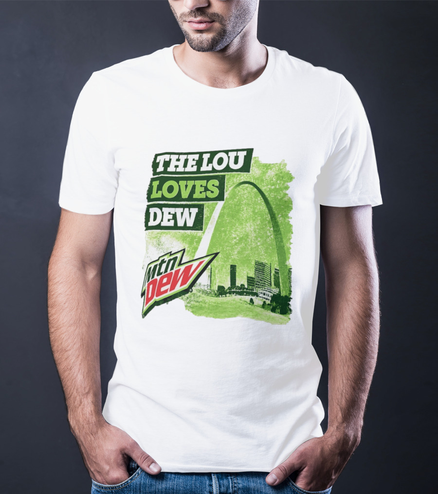 The Lou Loves Dew Mtn Dew St Louis Gateway Arch T-Shirt