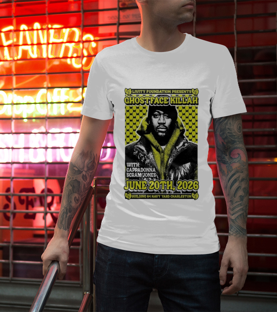 Livity Foundation Presents Ghostface Killah June 20th 2026 With Cappadonna Scram Jones Building 64 Navy Yard Charleston T-Shirt