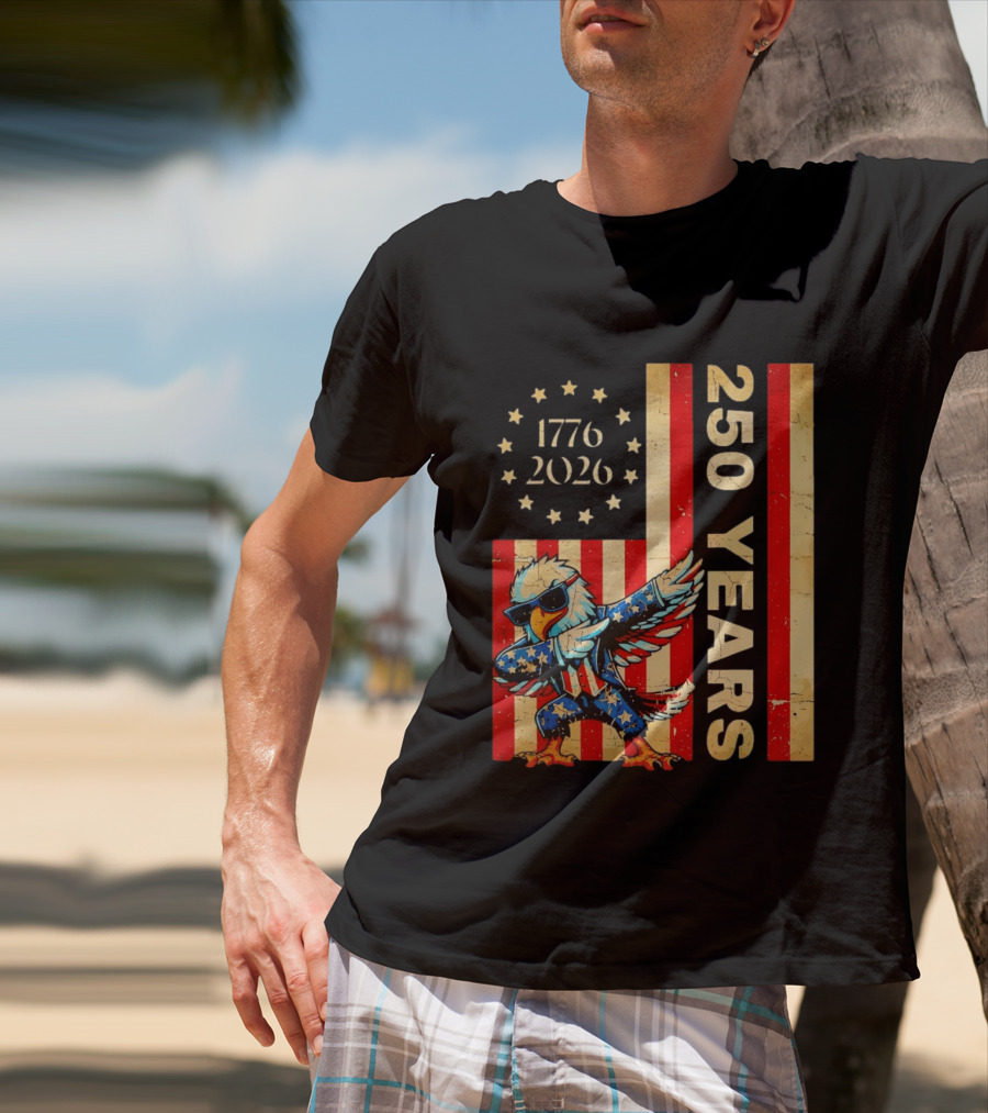 American Eagle Dabbing 1776 2026 250 Years Independence Day Celebration T-Shirt