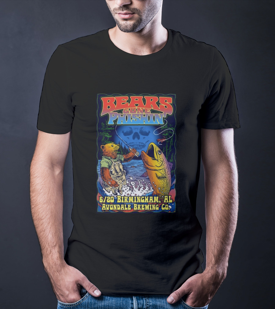 Bears Gone Phishin June 20 Birmingham AL Avondale Brewing Co T-Shirt