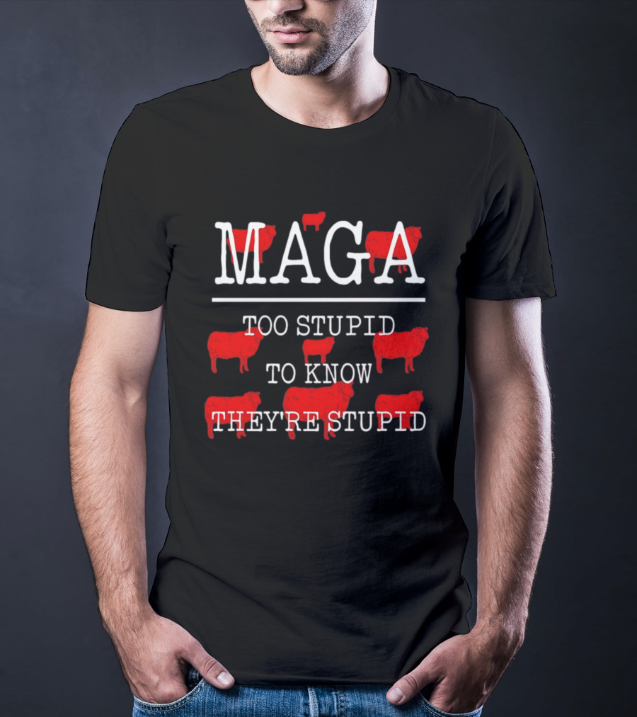 MAGA Too Stupid To Know They're Stupid Red Sheep T-Shirt