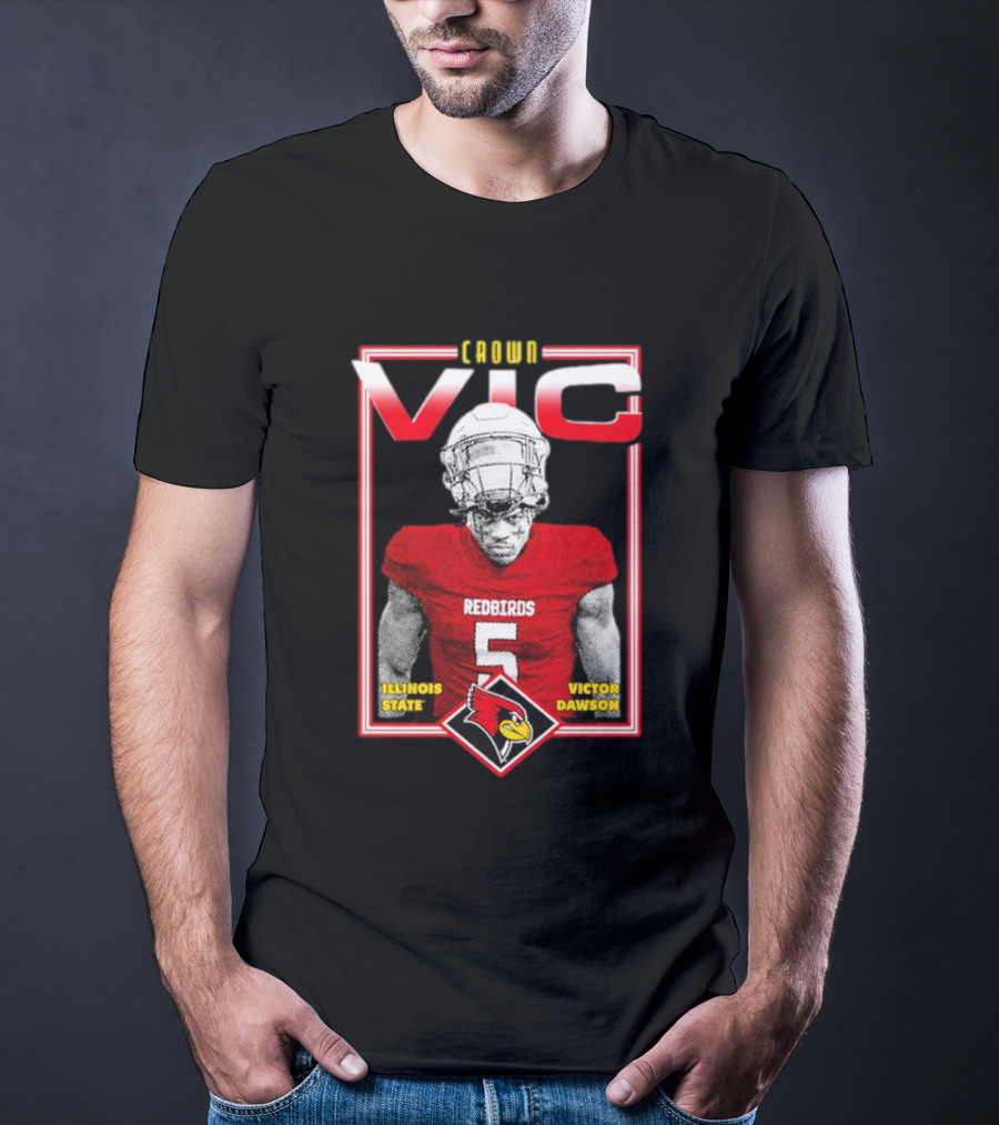 Crown Vic Illinois State Redbirds Victor Dawson Football T-Shirt