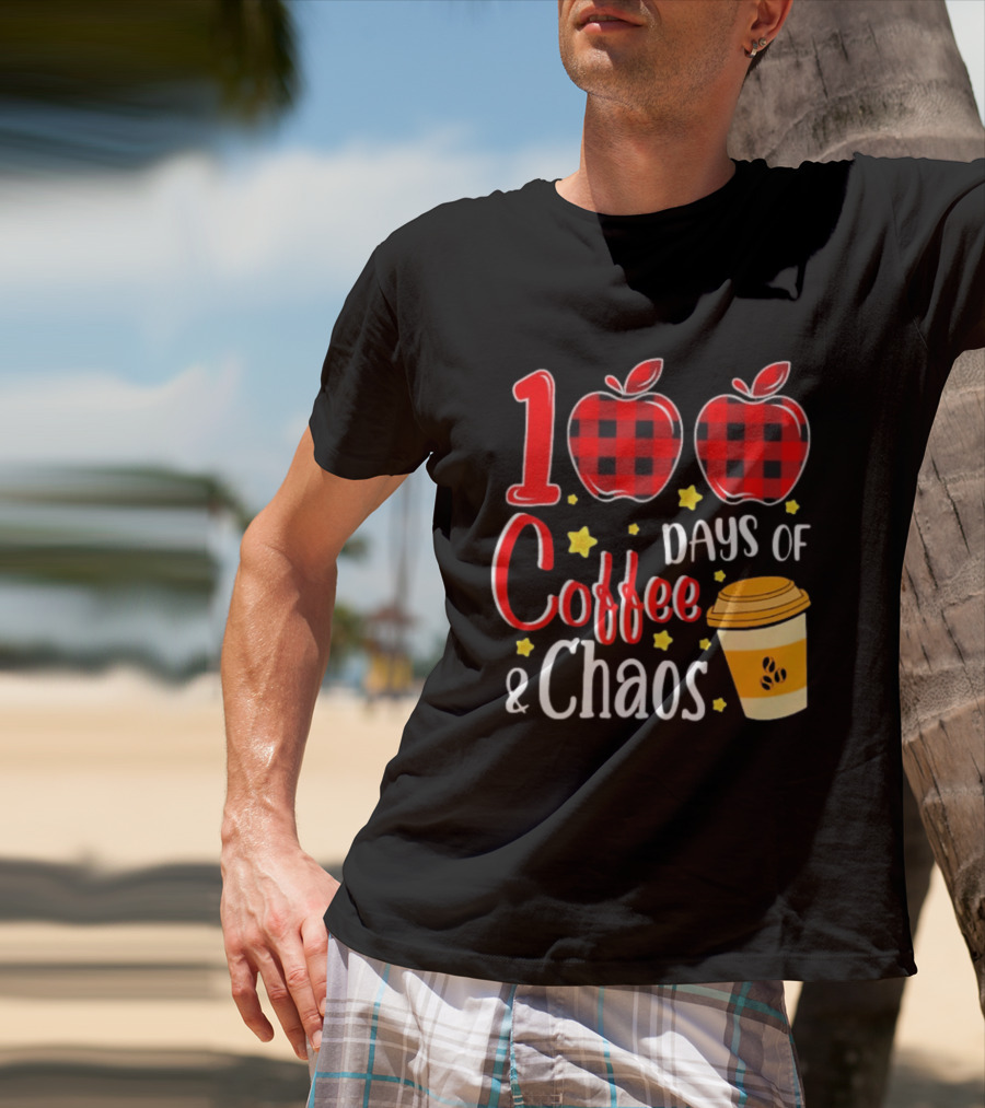 100 Days Of Coffee And Chaos Plaid Apple School Teacher Fun T-Shirt