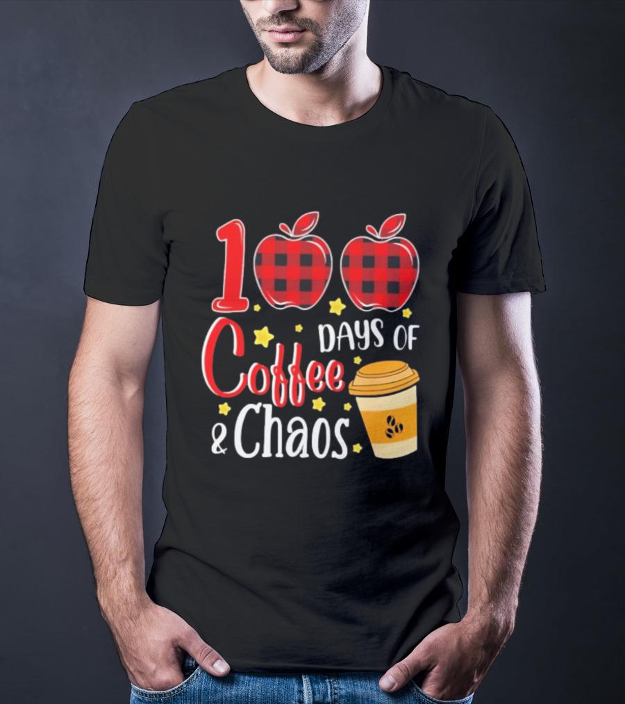 100 Days Of Coffee And Chaos Plaid Apple School Teacher Fun T-Shirt