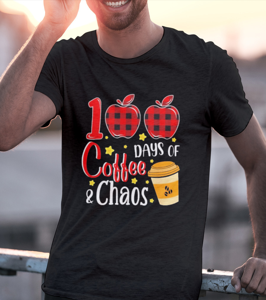 100 Days Of Coffee And Chaos Plaid Apple School Teacher Fun T-Shirt