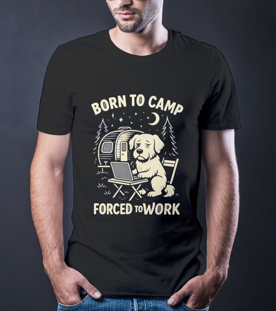 Born To Camp Forced To Work Cartoon Dog With Laptop And Camper Scene T-Shirt