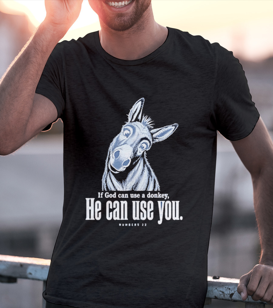 If God Can Use A Donkey He Can Use You Cartoon Donkey Numbers 22 T-Shirt