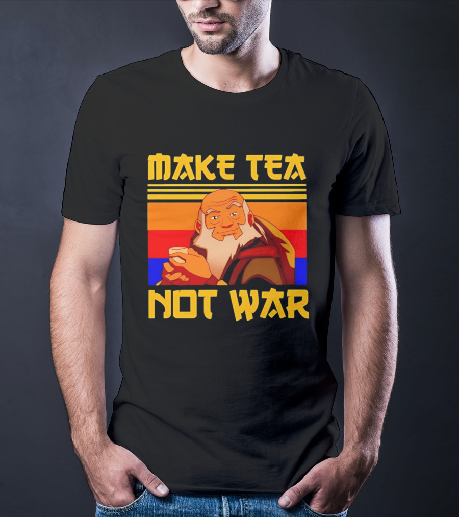 Make Tea Not War Uncle T-Shirt