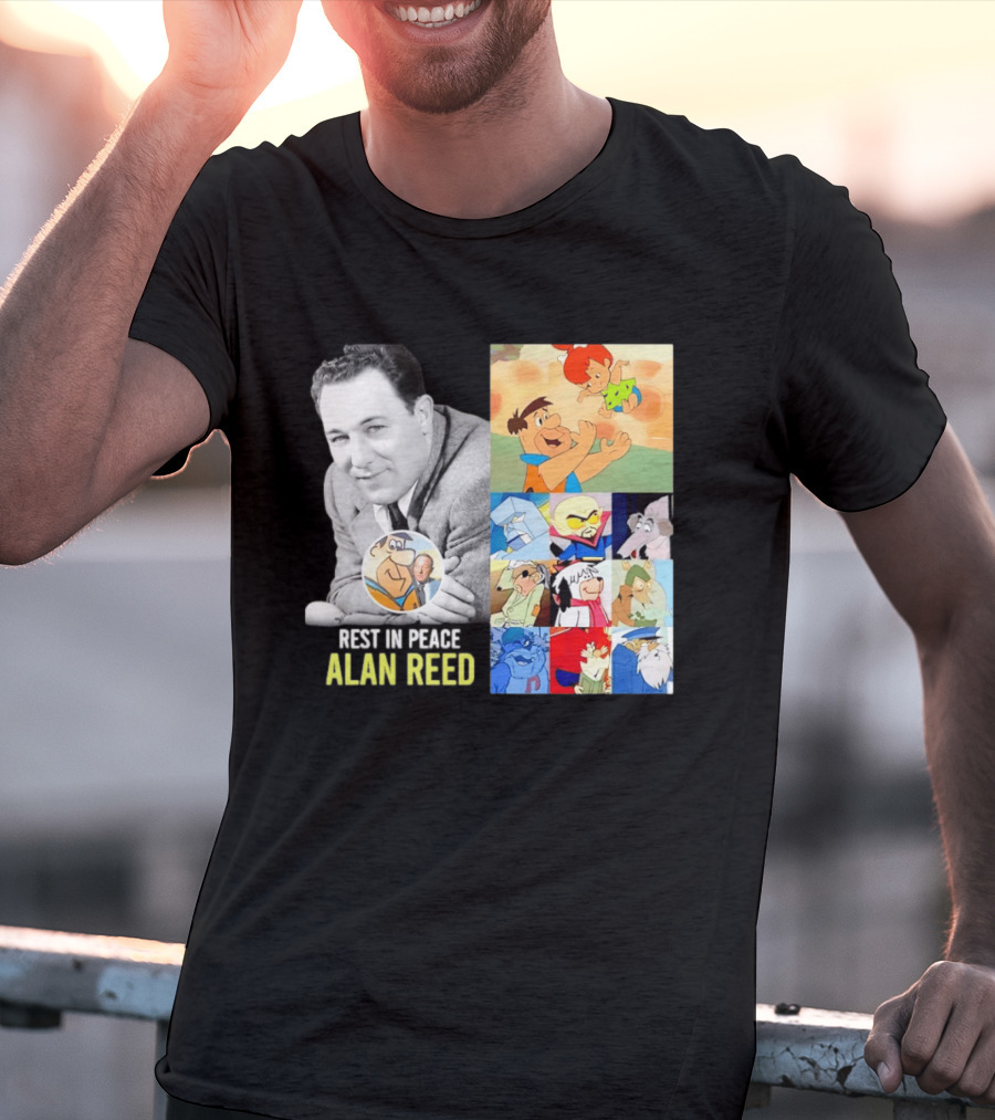 Rest In Peace Alan Reed Iconic Characters Montage Fred Flintstone Nostalgia T-Shirt