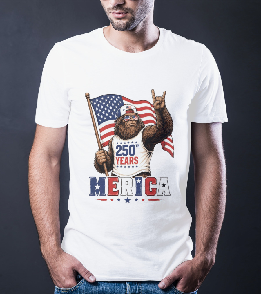 250th Years Bigfoot Merica American Flag 4th Of July Patriotic Independence Day T-Shirt