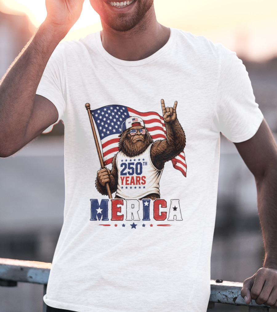 250th Years Bigfoot Merica American Flag 4th Of July Patriotic Independence Day T-Shirt